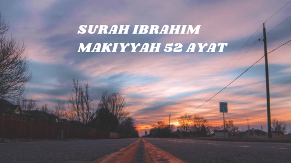 Tadabbur Surat Ibrahim