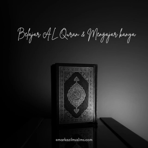 Belajar Al-Quran dan Mengajarkannya